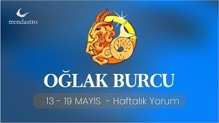 Oğlak Burcu 13 - 19 Mayıs Haftalık Yorum | TRENDASTRO