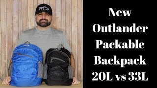 New Outlander Packable Backpack 20L vs  33L