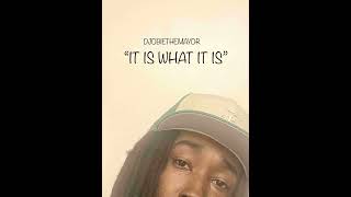 IT IS WHAT IT IS - DJ OBIE THE MAYOR(SINGLE)🚀 #new #money #itiswhatitis #music #trending #foryou