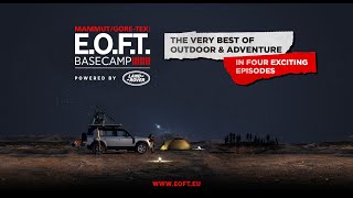 E.O.F.T. BASECAMP I EPISODE ONE