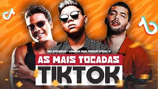 AS MAIS TOCADAS DO TIKTOK JUNHO 2022 - HITS ATUALIZADOS 2022 - AS MELHORES MÚSICAS 2022 (HITS 2022)