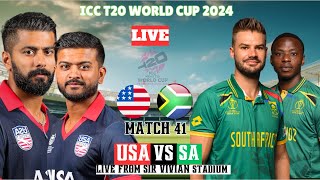 SOUTH AFRICA VS USA MATCH 41 | T20 WORLD CUP 2024 MATCH | LIVE SCORE COMMENTRY