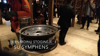 Bernardinų stoginėje su Symphens