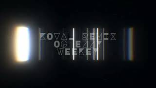 OG Ezzy Weekey - Согласна (KOVAL remix)