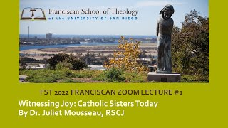 Witnessing Joy: Catholic Sisters Today by Dr. Mousseau