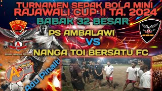 Adu Pinalti Club PS Ambalawi Vs Nanga Toi Bersatu Fc Sepak Bola Mini Rajawali Cup 2 Ta. 2024