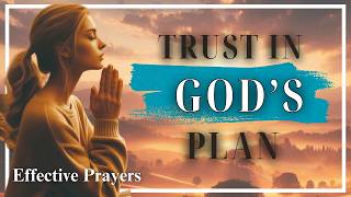 Trusting God's Plan A Prayer for Strength and Guide