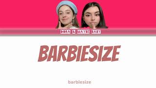 Dora, Maybe Baby - Barbiesize (ENG Lyrics) [2021]