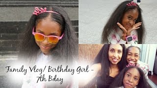 Kami's 7th Birthday | Family Vlog {Part 1}