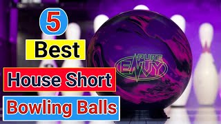 5 Best Bowling Balls For House Shots 2024