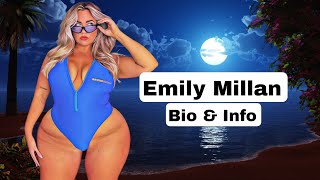 Emily Millan, fashion model & #curvy influencer biography