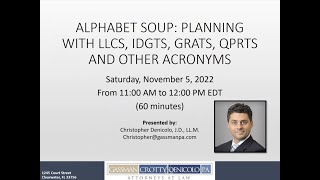 Alphabet Soup: Planning With LLCs, IDGTs, GRATs, & Other Acronyms