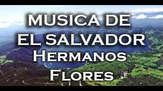 Musica de El Salvador, musica para bailar, "Carrusel musical 2" Hermanos Flores