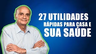 27 Utilidades para Casa e Para Saúde do Dr. Dráuzio Varella  💪