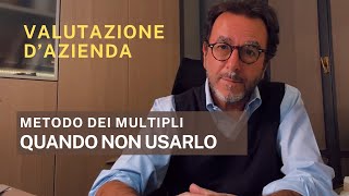 Valutazione d'azienda: metodo dei multipli da maneggiare con cura