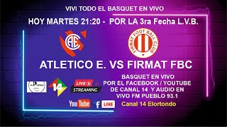 ATLETICO E. VS FIRMAT FBC - BASQUET LVB