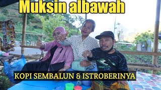 Film komedi lombok Muksin albawah " Kopi sembalun dan stroberinya