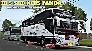 MOD BUSSID TERBARU !! JB 5 KP PROJECT, Livery Spesial TUNGGAL JAYA KIDS PANDA UPDATE FULL BANNER 