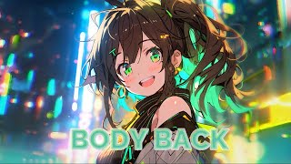 [Nightcore] - Body back - (Lyrics)