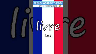 🇫🇷 ✔️FRENCH Word of the Day: LIVRE (Book) 👩‍🏫 🇫🇷