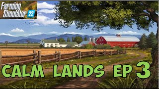 WHY WE LEFT CALM LANDS | Episode 3 | Harvesting Cotton and Corn | LET'S PLAY FS22