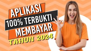 APLIKASI 100% PENGHASIL UANG TH. 2024 TERBUKTI MEMBAYAR