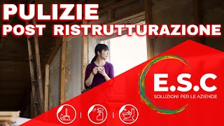 VIDEO: PULIZIE POST RISTRUTTURAZIONE