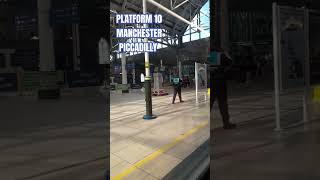 Platform 10 at Manchester Piccadilly  #shorts #shortsvideo