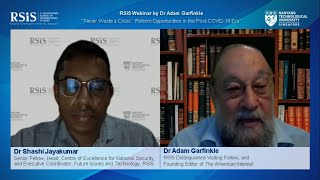 RSIS Webinar by Dr Adam Garfinkle - 22 May 2020