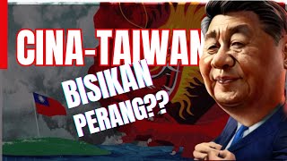 Cina-Taiwan: Bisikan Perang?