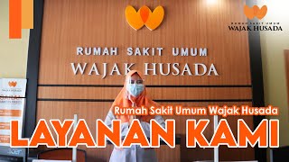 LAYANAN KAMI - RSU WAJAK HUSADA