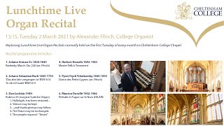 Lunchtime Live Organ Recital (Alexander Ffinch), 13:15 on Tuesday 2 March 2021