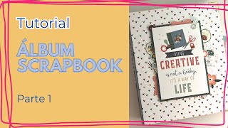 📒  Tutorial de SCRAPBOOK: Álbum de Workshop, Parte 1 - Estructura