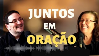 JUNTOS EM ORAÇÃO - Partilha ENTE IRMÃOS Podcast