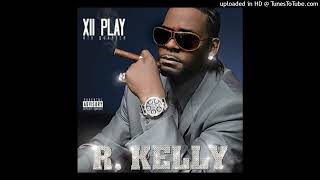 R. Kelly - Freaky Sensation