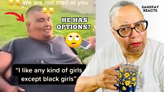 Overweight Man Said I Like All Types Of Girls Except Black Girls | He Has Options Don't Be Hating!