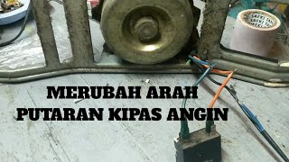 CARA MERUBAH ARAH PUTARAN KIPAS ANGIN/HEXOS