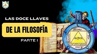 LAS DOCE LLAVES DE LA FILOSOFÍA P-1: Simbología Oculta