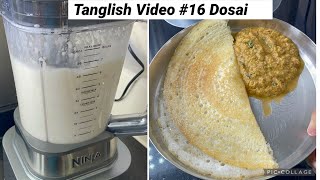 Tanglish #17 Dosai