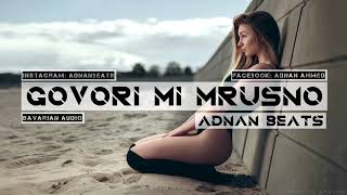 ADNAN BEAT'S GOVORI MI MRUSNO 2018 NEW SONG