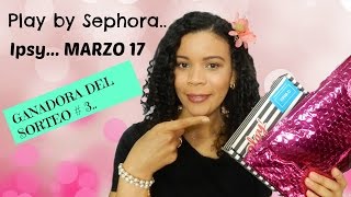 Abriendo  IPSY / PLAY BY SEPHORA | GANADORA DEL SORTEO #3 | Kenimar