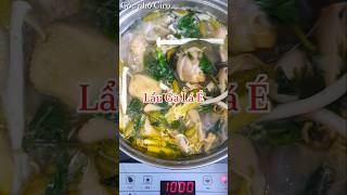 LẨU GÀ LÁ É - Cơm chiều đơn giản 65. #gocnhociro #cooking #shorts