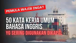 PEMULA WAJIB INGAT!  50 KATA KERJA BAHASA INGGRIS UMUM , SERING DIGUNAKAN DALAM BIDANG APAPUN,