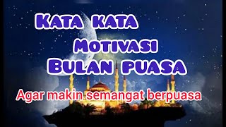 Kata kata motivasi bulan puasa,agar makin semangat berpuasa