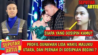 Ini Dia Profil Gunawan Lida wakil Maluku Utara, Di Gosipkan Dekat Dengan Rara Lida,Begini Ceritanya!