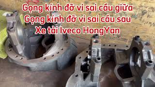 Gọng kính cầu sau, cầu giữa xe Iveco HongYan - Giá đỡ vi sai xe tải HongYan Iveco. LH: 0982283239