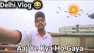 Delhi Vlog ❤️ ll @RohitkeVlogs-34