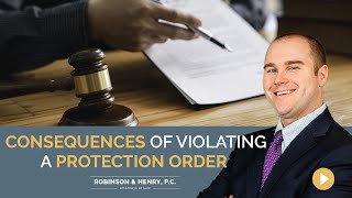 What Happens When You Violate A Protection Order