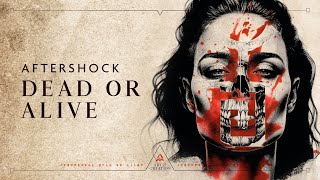 Aftershock - Dead Or Alive (Official Videoclip)