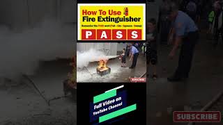 PASS Method | Aim at the Base of Fire | Fire Extinguisher #firesafety #fireextinguisher #firefighter